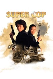 Police Story 3: Super Cop 🎬