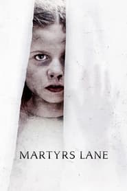 Martyrs Lane 🎬