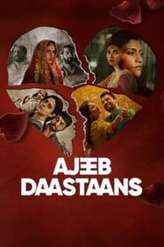 Ajeeb Daastaans 🎬