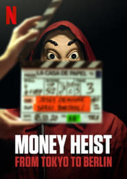 Money Heist: From Tokyo to Berlin 📺