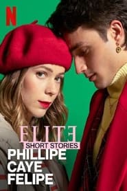 Élite Short Stories: Phillipe Caye Felipe 📺
