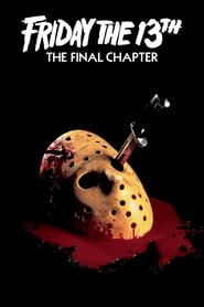 Friday the 13th: The Final Chapter 🎬