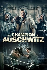 The Champion of Auschwitz 🎬