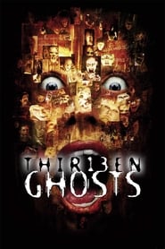 Thir13en Ghosts 🎬
