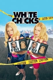 White Chicks 🎬