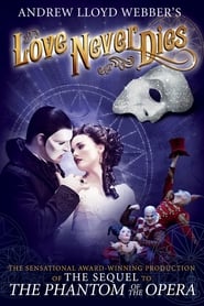 Love Never Dies 🎬
