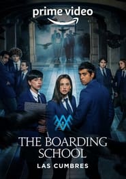 The Boarding School: Las Cumbres 📺