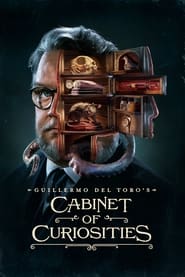 Guillermo del Toro's Cabinet of Curiosities 📺