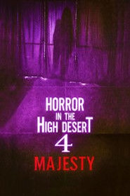 Horror in the High Desert 4: Majesty